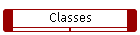 Classes