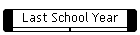 Last School Year