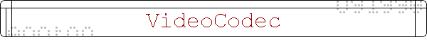 VideoCodec